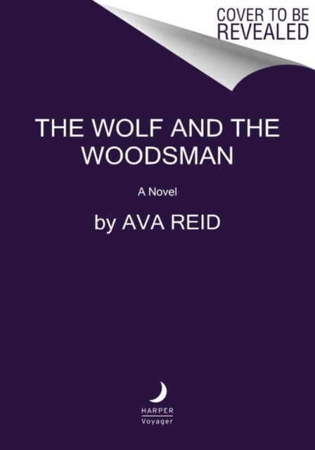 Wolf and the Woodsman - A Novel