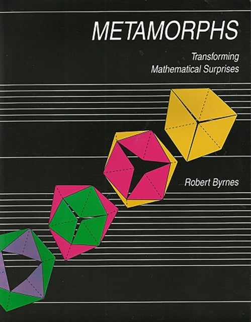 Metamorphs - Transforming Mathematical Surprises