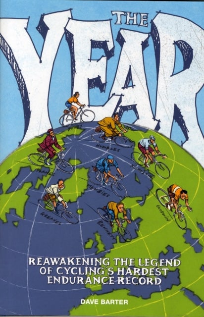The Year - Reawakening the legend of cycling’s hardest endurance record