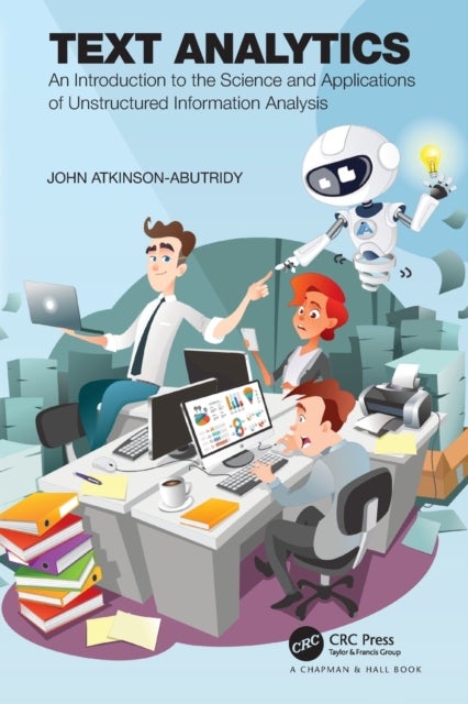 Text Analytics - An Introduction to the Science and Applications of Unstructured Information Analysis