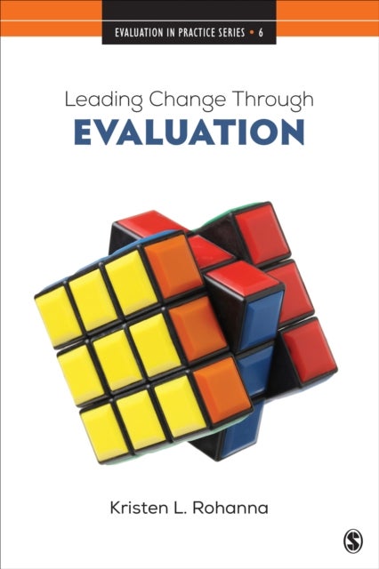 Leading Change Through Evaluation - Improvement Science in Action
