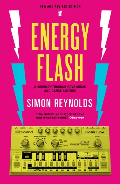 Energy Flash - A Journey Through Rave Music and Dance Culture