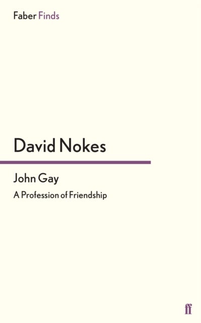 John Gay - A Profession of Friendship