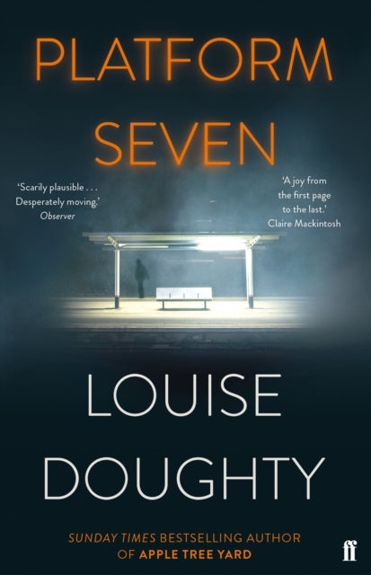 Platform Seven - From the writer of BBC smash hit drama 'Crossfire'