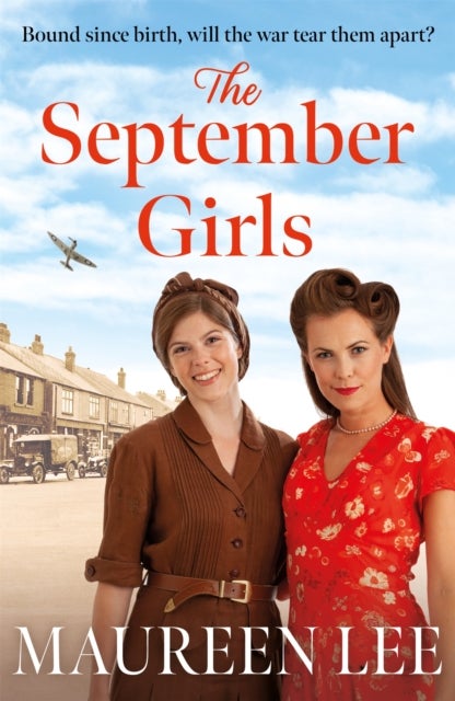 The September Girls - A superb Liverpool saga from the RNA award-winning author