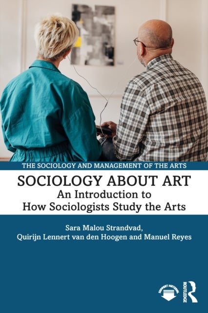 Sociology about Art - An Introduction to How Sociologists Study the Arts