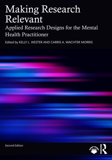 Making Research Relevant - Applied Research Designs for the Mental Health Practitioner