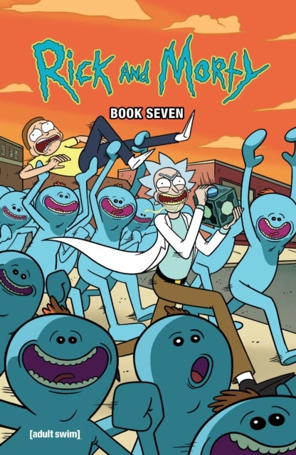 Rick and Morty Book Seven - Deluxe Edition