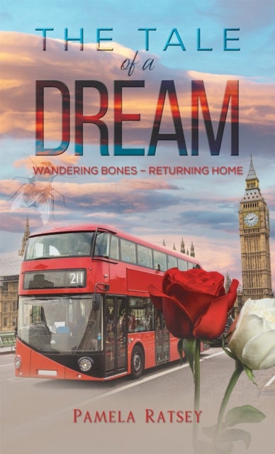 The Tale of a Dream - Wandering Bones – returning home