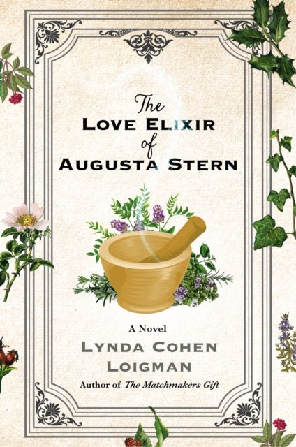 The Love Elixir of Augusta Stern - A Novel