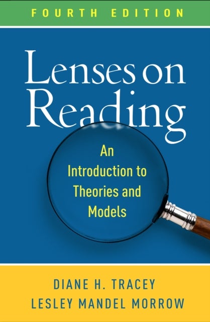 Lenses on Reading, Fourth Edition - An Introduction to Theories and Models