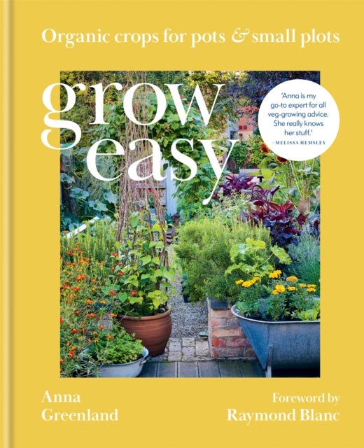 Grow Easy - Organic crops for pots and small plots