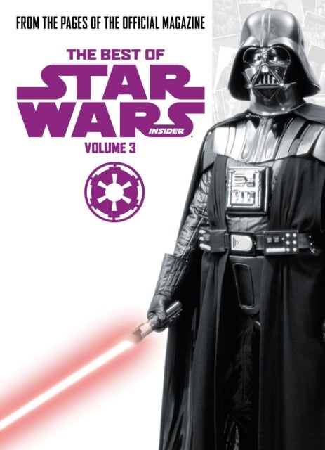 Star Wars: The Best of Star Wars Insider - Volume 3