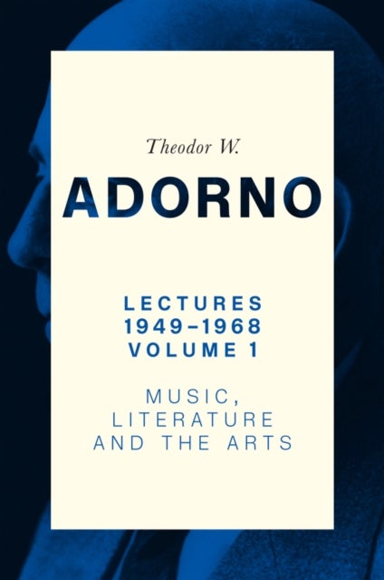 Lectures 1949-1968, Volume 1 - Music, Literature and the Arts