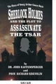 Sherlock Holmes and The Plot To Assassinate The Tsar