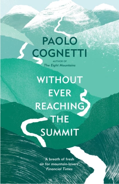 Without Ever Reaching the Summit - A Himalayan Journey