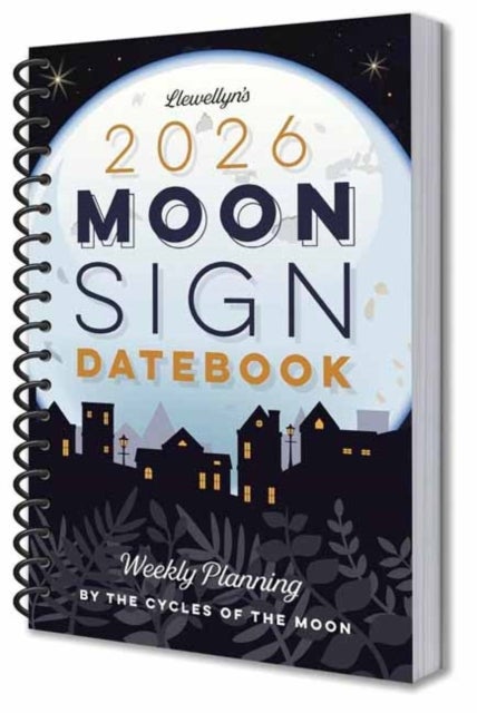 Llewellyn's 2026 Moon Sign Datebook - Weekly Planning by the Cycles of the Moon