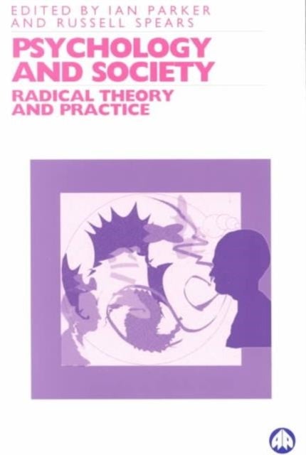 Psychology and Society - Radical Theory and Practice