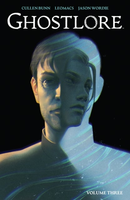 Ghostlore Vol. 3