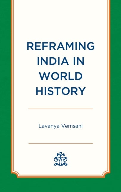 Reframing India in World History