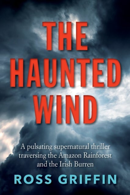 The Haunted Wind - A pulsating supernatural thriller