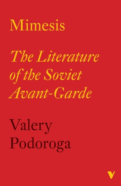 Mimesis - The Literature of the Soviet Avant-Garde