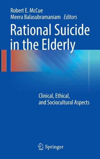 Rational Suicide in the Elderly - Clinical, Ethical, and Sociocultural Aspects