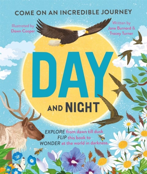 Day and Night - Come on an incredible journey
