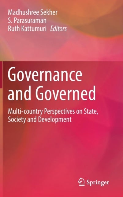Governance and Governed - Multi-Country Perspectives on State, Society and Development