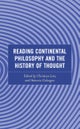 Reading Continental Philosophy and the History of Thought