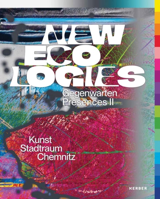 New Ecologies - Gegenwarten , Presences II