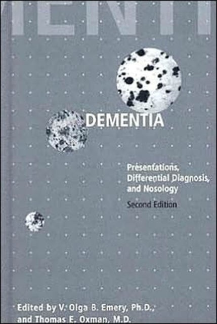 Dementia - Presentations, Differential Diagnosis, and Nosology
