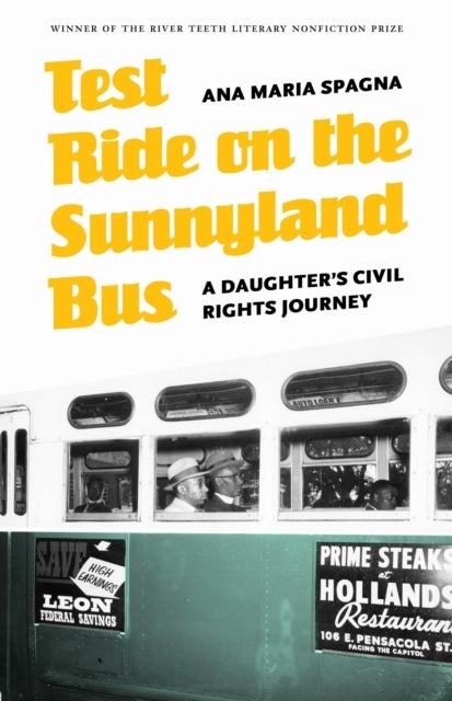 Test Ride on the Sunnyland Bus - A Daughter's Civil Rights Journey