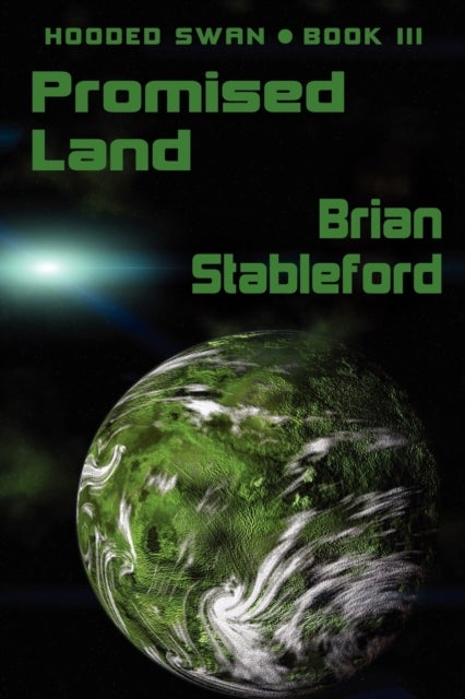 Promised Land - Hooded Swan, Book Three