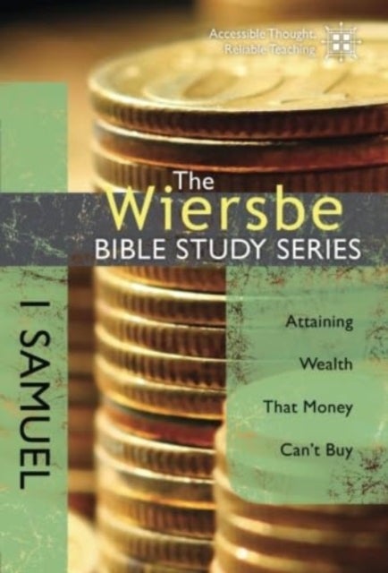 1 Samuel - Attaining Wealth That Money Can't Buy