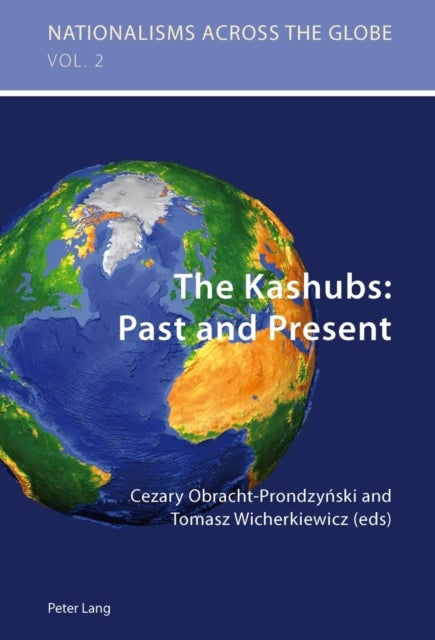 The Kashubs: Past and Present - Past and Present