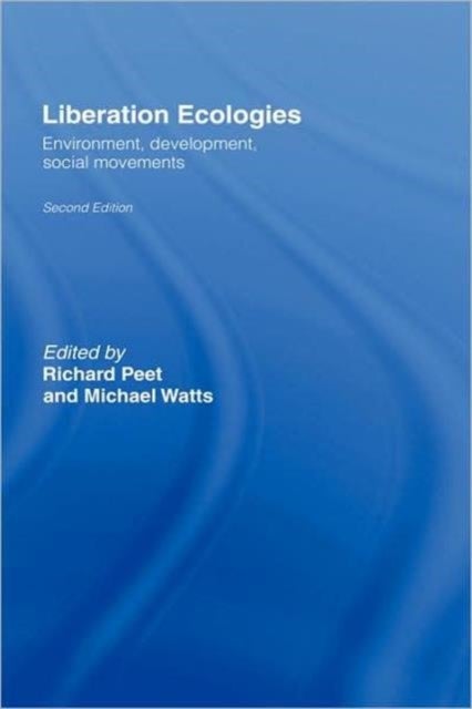 Liberation Ecologies - Environment, Development and Social Movements
