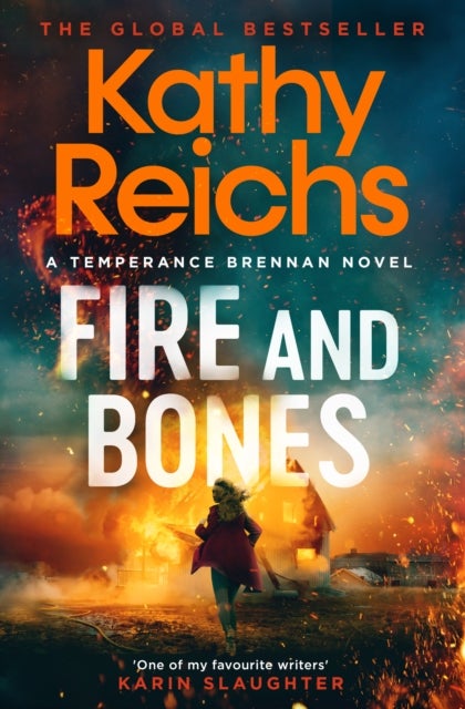 Fire and Bones - 'Reichs at her very best' (Mail)