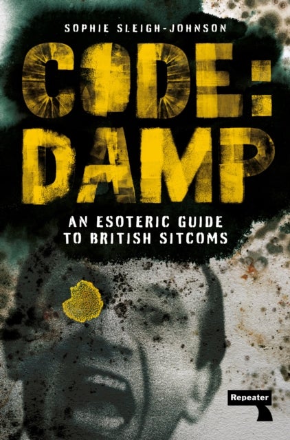 Code: Damp - An Esoteric Guide to British Sitcoms