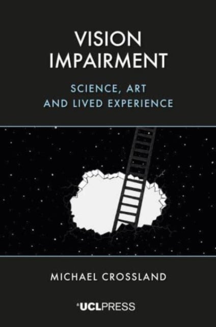 Vision Impairment - Science, Art and Lived Experience