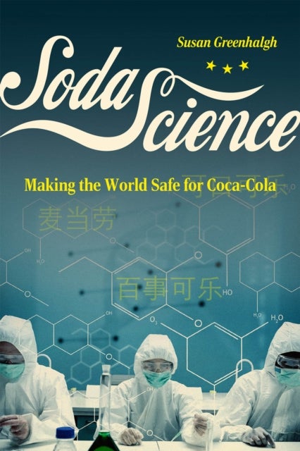 Soda Science - Making the World Safe for Coca-Cola