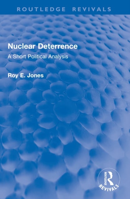 Nuclear Deterrence - A Short Political Analysis