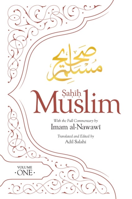 Sahih Muslim (Volume 1) - With the Full Commentary by  Imam Nawawi
