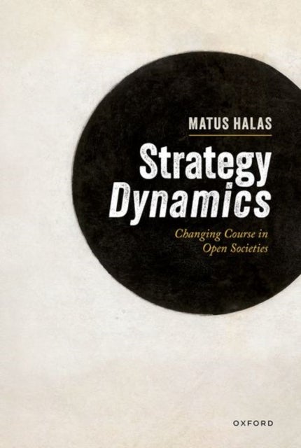 Strategy Dynamics - Changing Course in Open Societies