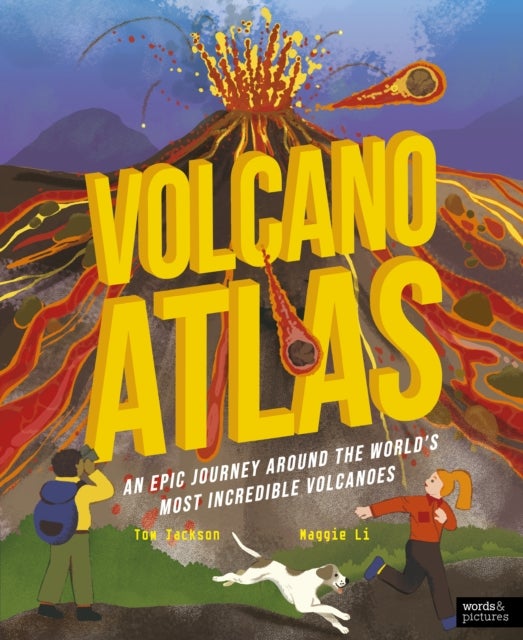 Volcano Atlas - An Epic Journey Around the World's Most Incredible Volcanoes