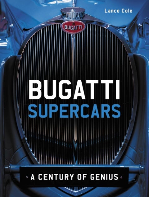 Bugatti Supercars - A Century of Genius