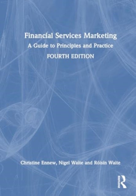 Financial Services Marketing - A Guide to Principles and Practice