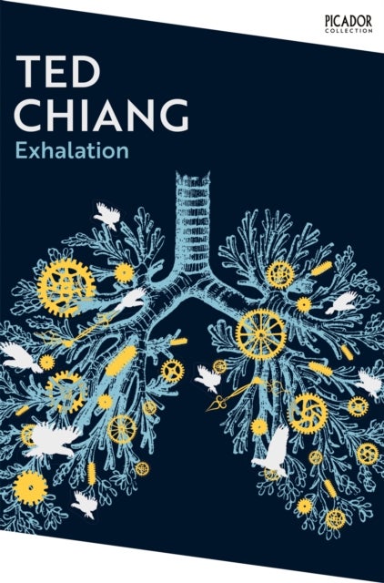 Exhalation - A riveting collection of science fiction short stories from a master of the genre.