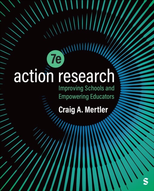 Action Research - Improving Schools and Empowering Educators