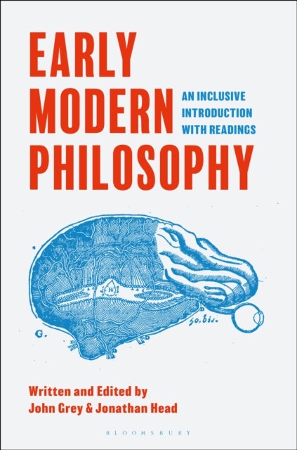 Early Modern Philosophy - An Inclusive Introduction with Readings